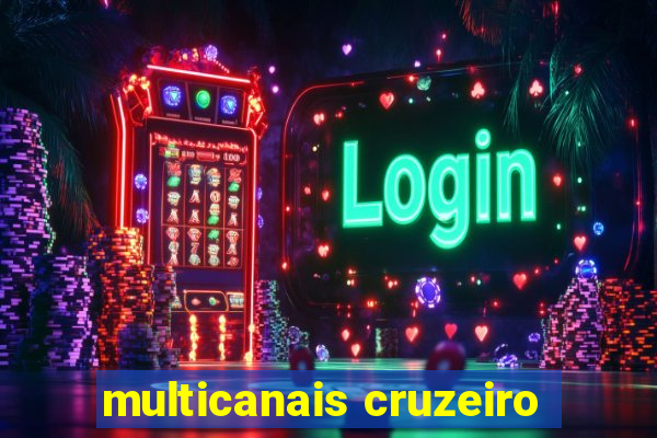 multicanais cruzeiro